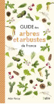 Guide des arbres et arbustes de france