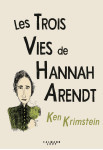 Les trois vies de hannah arendt