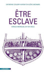 Etre esclave