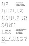 De quelle couleur sont les blancs ?