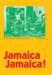 Jamaica jamaica ! - catalogue de l'exposition à la philharmonie de paris