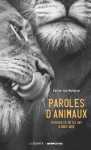 Paroles d'animaux - ecouter ce qu'ils ont à nous dire