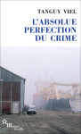 L'absolue perfection du crime