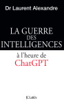 La guerre des intelligences à l'heure de chatgpt