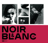 Noir & blanc : une esthetique de la photographie