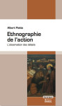 Ethnographie de l’action - l’observation des détails