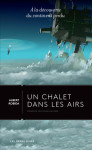 Un chalet dans les airs