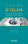 Désirs d'islam - portraits d'une minorité religieuse en fran