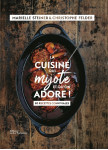 La cuisine qui mijote et qu'on adore