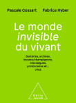 Le monde invisible du vivant