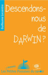 Descendons-nous de darwin ?