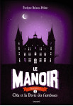 Le manoir saison 1, tome 02