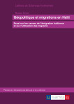 Géopolitique et migrations en haïti - essai sur les causes de l'émigration haïtienne et sur l'utilisation des migrants