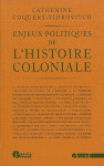 Enjeux politiques de l’histoire coloniale