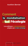 Comment la mondialisation a tue l ecologie