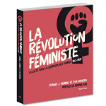 La révolution féministe la lutte pour la libération des femmes 1966-1988