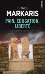 Pain, éducation, liberté