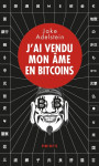 J'ai vendu mon âme en bitcoins