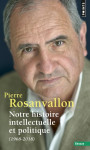 Notre histoire intellectuelle et politique