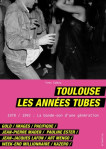 Toulouse, les annees tubes