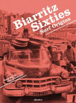 Biarritz sixties - surf origins -