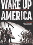 Wake up america (intégrale)