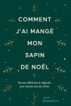 Comment j'ai mangé mon sapin de noël