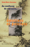 Au confluent du ciel-terre - emotions et passions