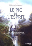 Le pic de l'esprit - une randonnée initiatique dans le territoire de la pensée