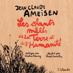 Les chants meles de la terre et de l'humanite