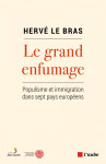 Le grand enfumage - populisme et immigration dans sept pays