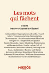 Les mots qui fâchent - contre le maccarthysme intellectuel