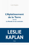 L'aplatissement de la terre suivi de le monde et son contraire