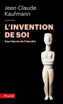 L'invention de soi