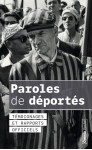 Paroles de déportés témoignages et rapports officiels 3e édition