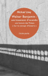 Walter benjamin : avertissement d'incendie