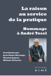 André tosel, la raison au service de la pratique