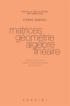 Matrices, géométrie, algèbre linéaire