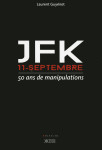 Jfk / 11 septembre - 50 ans de manipulations