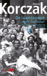 De la pédagogie avec humour suivi de les feuilletons radiophoniques du vieux docteur