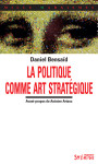 Politique comme art strategique (la)