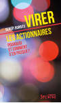 Virer les actionnaires