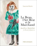 Le beau, l'art brut et le marchand