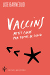 Vaccins - petit guide par temps de covid