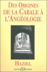 Des origines de la cabale à l'angéologie