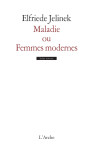 Maladie ou femmes modernes