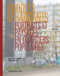 Paroles d'habitants - portraits et paysages en quartiers pop