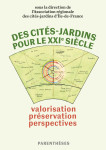 Des cités-jardins pour le xxie siècle - valorisation, préser