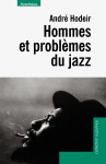 Hommes et problemes du jazz