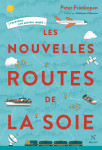 Les nouvelles routes de la soie - l'émergence d'un nouveau monde